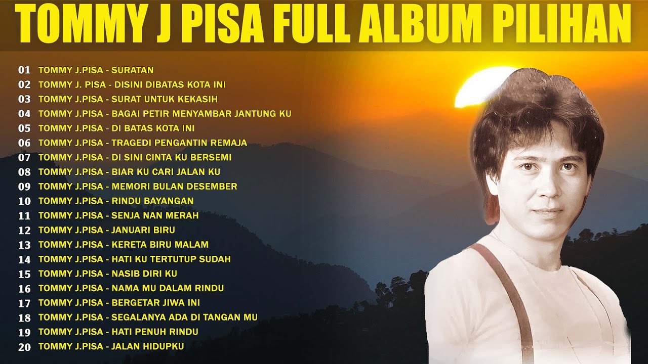 Tommy J Pisa Full Album 🎸 Lagu Kenangan Nostalgia Indonesia 80an 90an 🎸 Lagu Tembang Kenangan