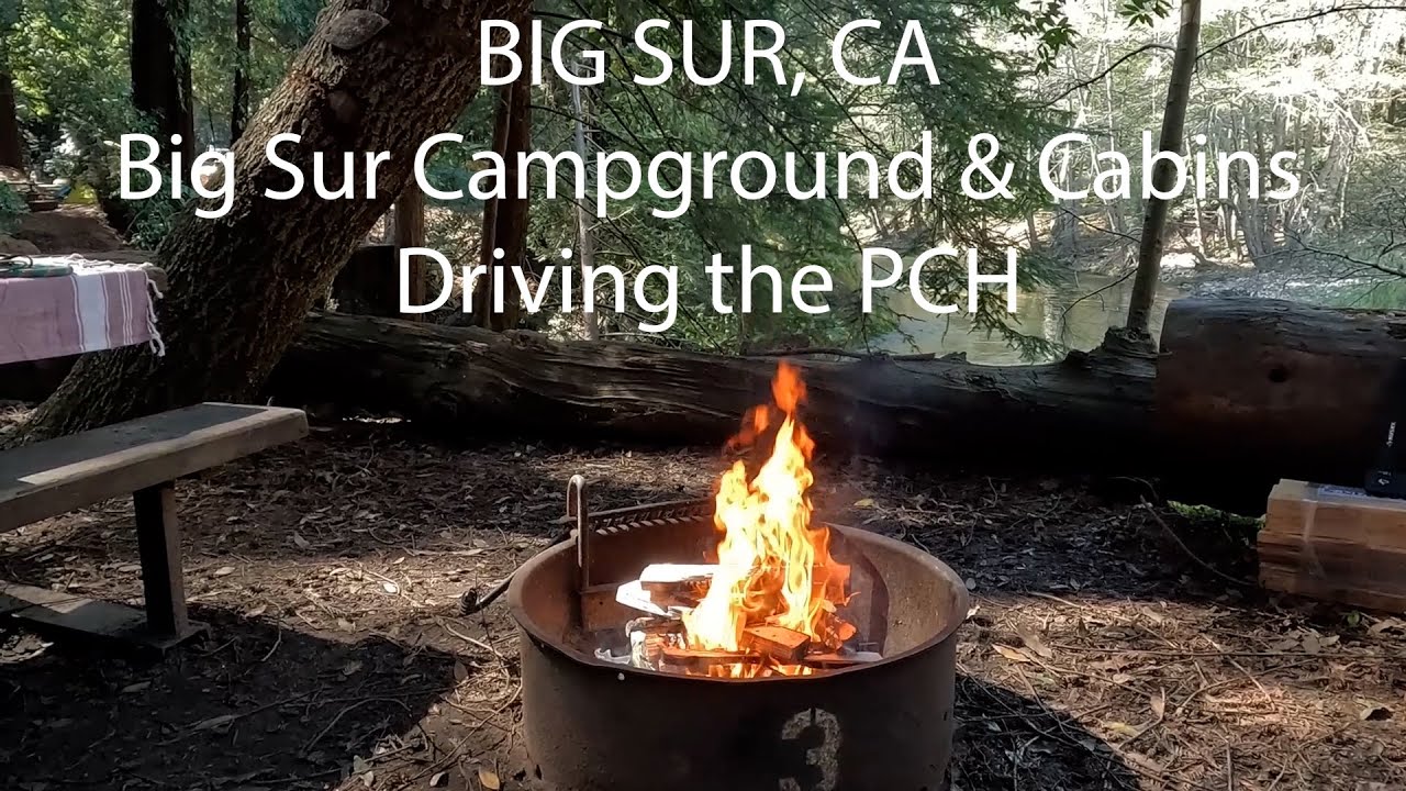 Big Sur, CA | PCH 1 Closed South of Carmel | Camping at Big Sur Campground & Cabins Before the Slide