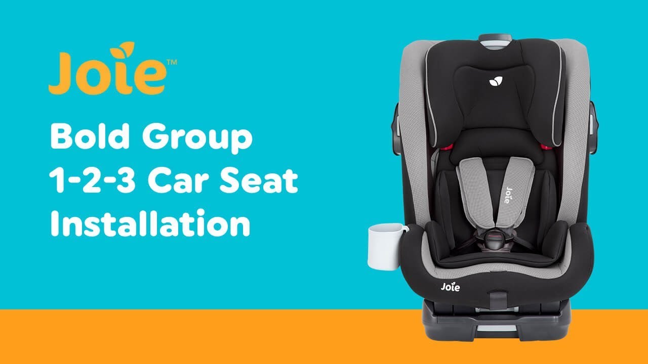 Installation Guide for Joie Bold Group 1-2-3 Car Seat| Smyths Toys
