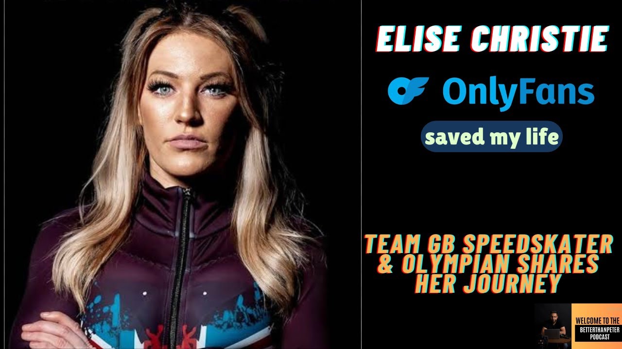 Elise Christie - From Speed Skating Champion to Only Fans