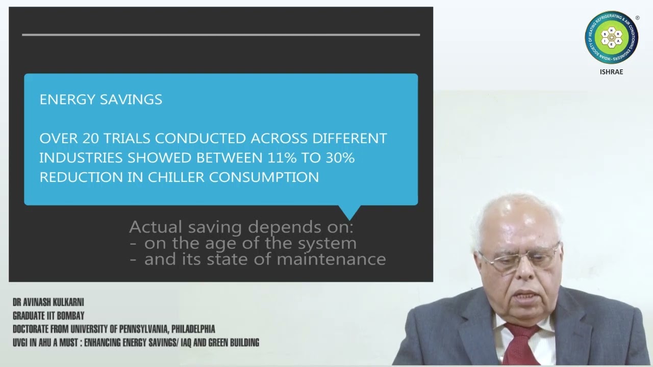 Presentation on Energy Saving & IAQ using UVGI in HVAC by Dr AVINASH KULKARNI  for ISHRAE