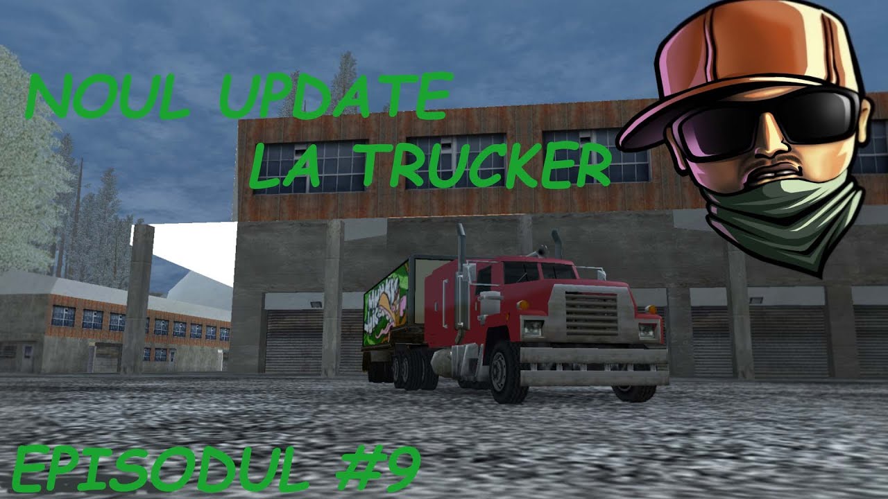 NOUL UPDATE LA TRUCKER | SAMP PE B-ZONE #9