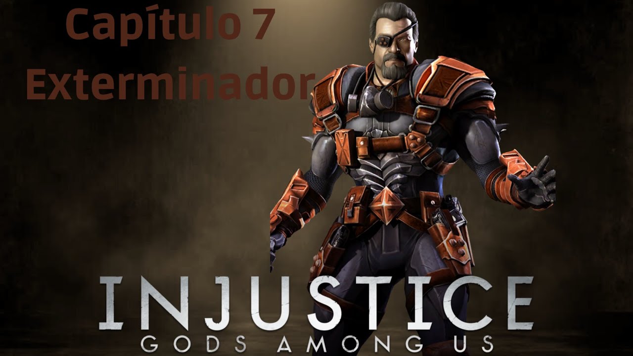 Injustice: Gods Among Us  Exterminador Capítulo 7 