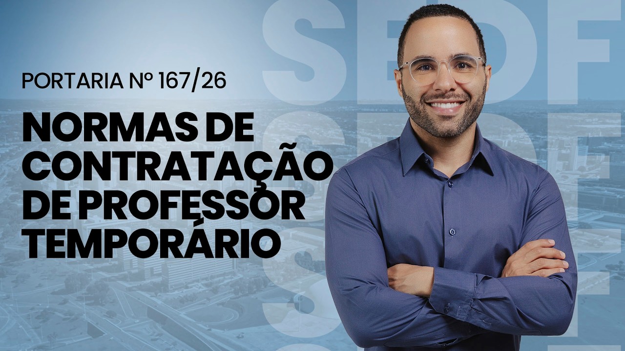 Portaria nº 167/26: normas de contratação de professor temporário | Prof William Dornela