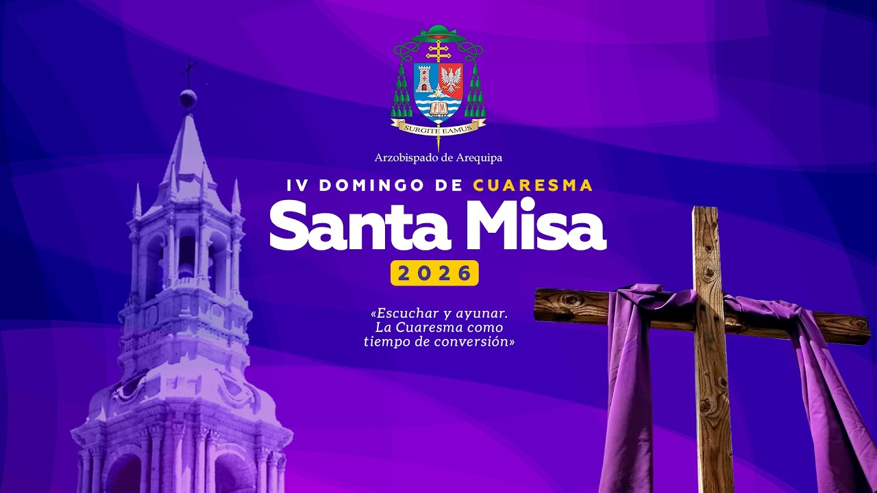 Misa por el IV Domingo de Cuaresma 15.03.2026