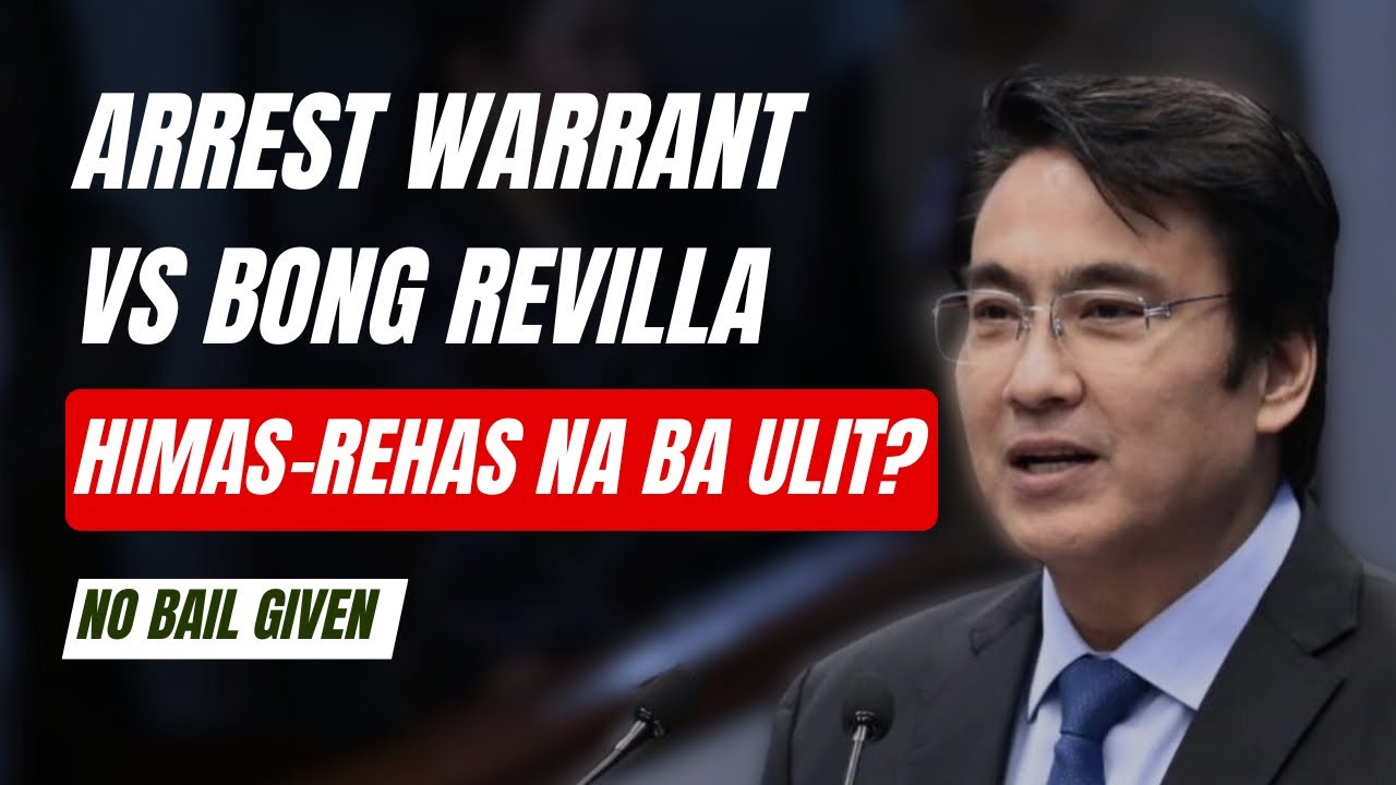 ARREST WARRANT vs BONG REVILLA | Himas-Rehas Na Ba Ulit? | Walang Bail | Atty. Bueno Explains