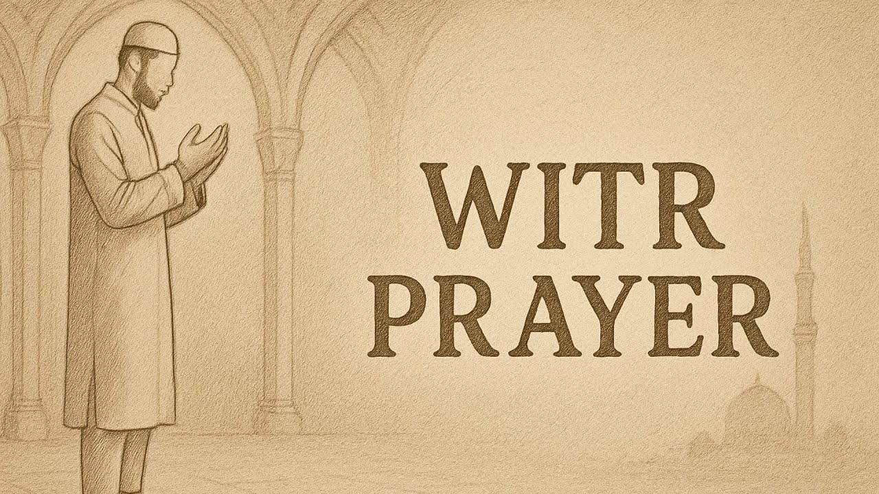 How to Pray Witr Salah | Step-by-Step Guide