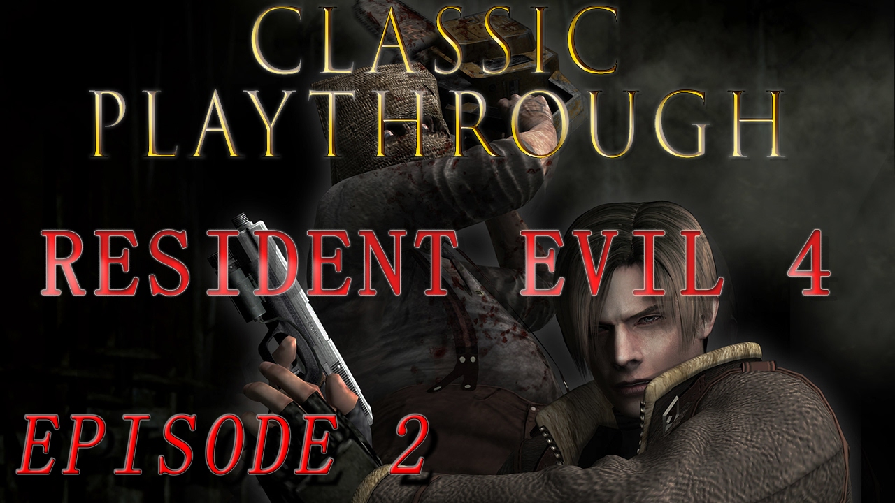 RESIDENT EVIL 4 -  Ep.2 : Derrière toi imbécile ! - Classic Playthrough  [HD] PC