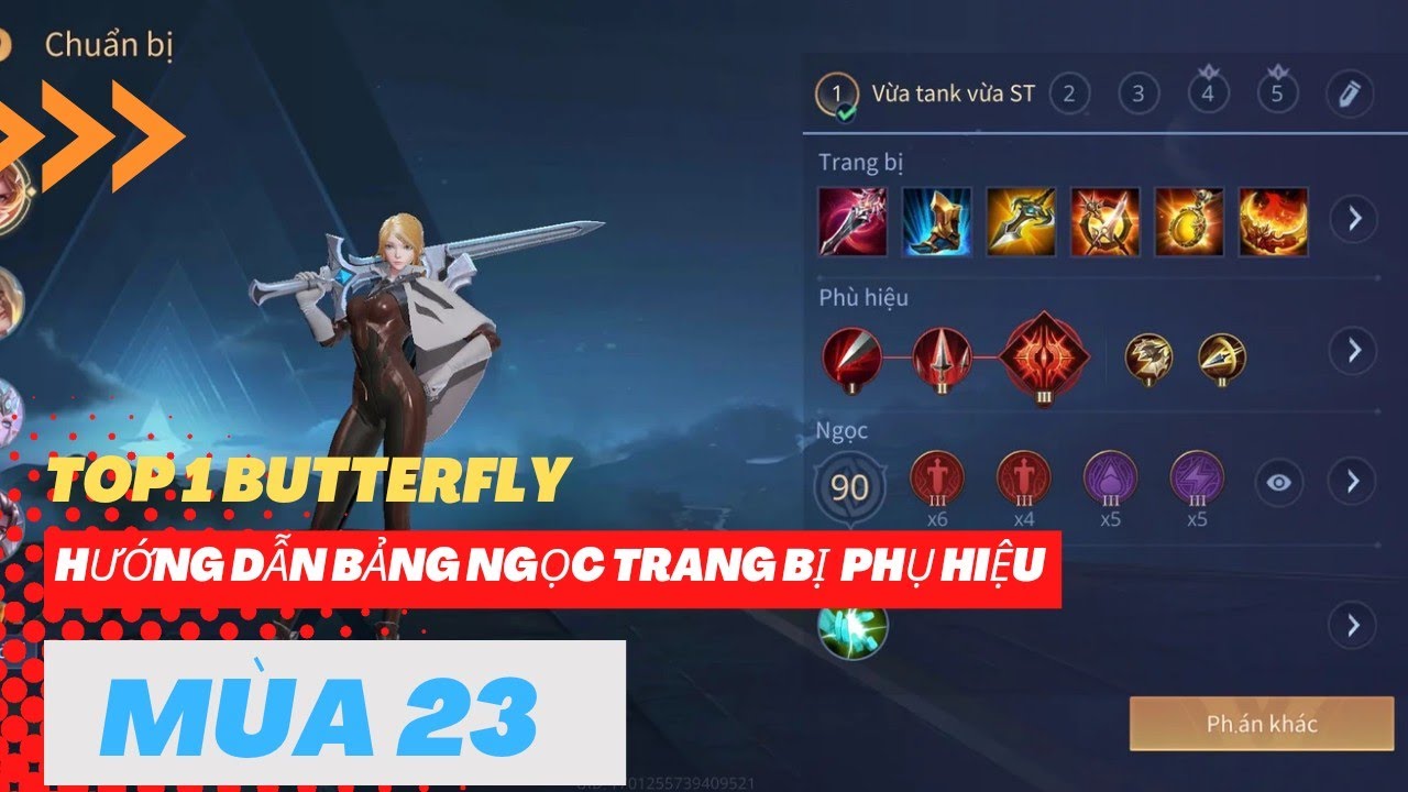 TOP 1 Butterfly m&ugrave;a 23 || Hướng dẫn Bảng ngọc Trang Bị Phụ Hiệu Mạnh Nhất M&ugrave;a 23 Hủy diệt Team Bạn &radic;