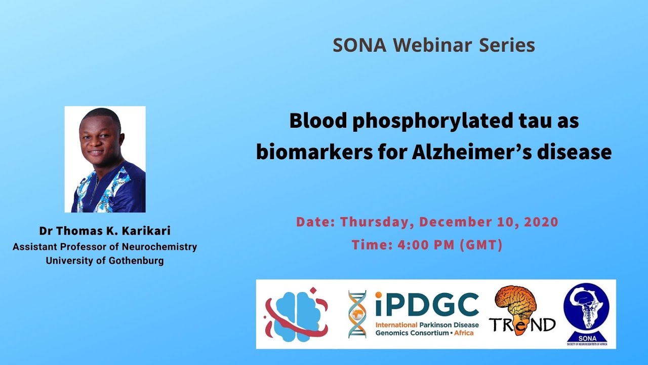 Blood phosphorylated tau as biomarkers for Alzheimer’s disease│Dr. Thomas K. Karikari