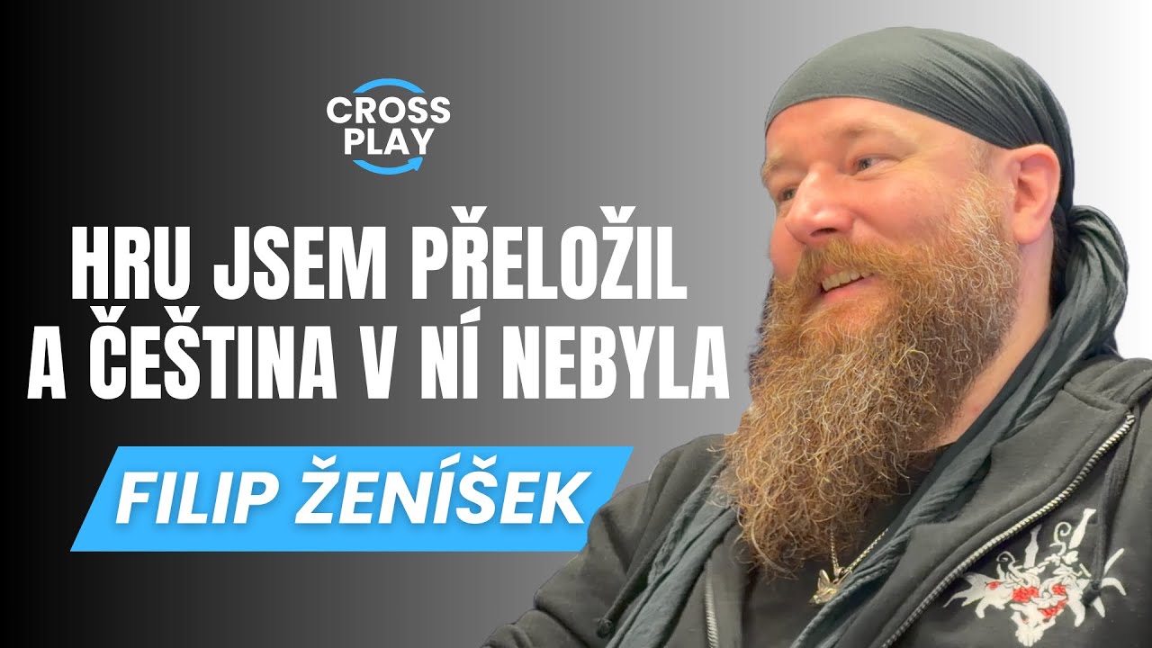 Hru jsem přeložil a čeština v ní nebyla, říká překladatel Filip Ženíšek. Jak se mění lokalizace