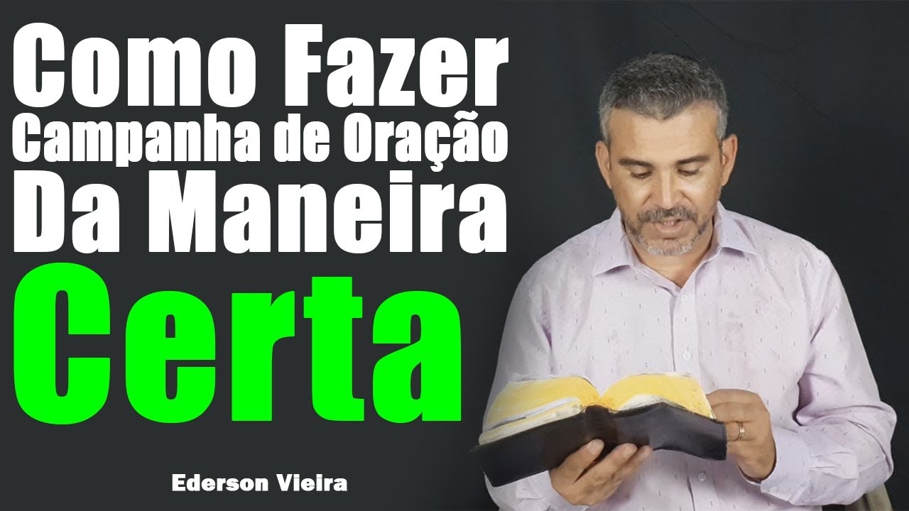 COMO FAZER CAMPANHA DE ORAÇÃO DA MANEIRA CERTA