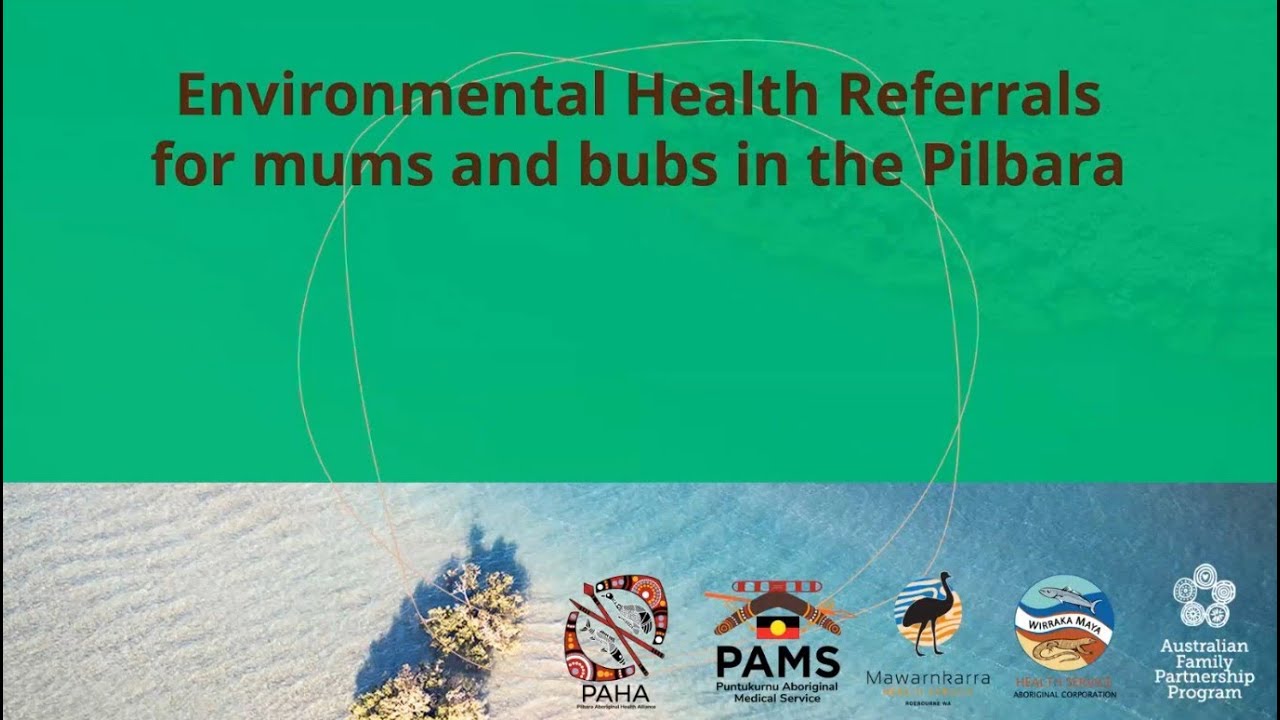 Environmental Health Referrals for mums and bubs in the Pilbara