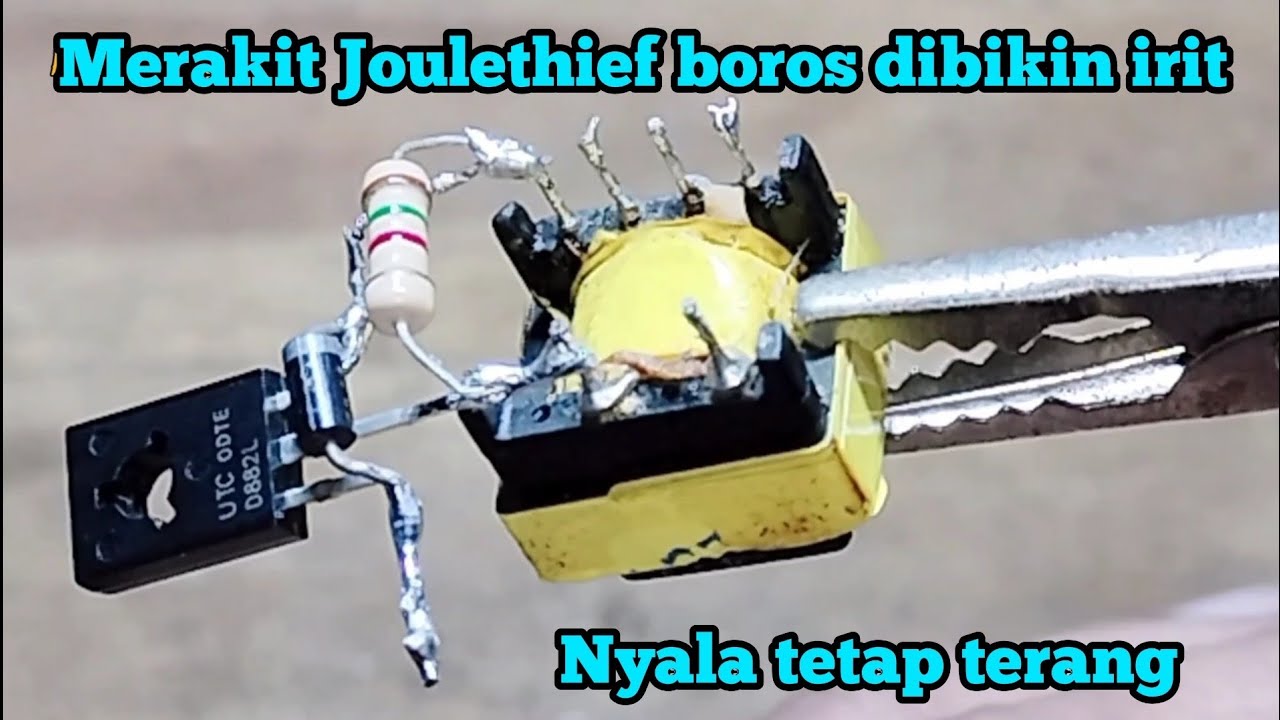 Merakit Joulethief boros dibuat irit dan nyala terang