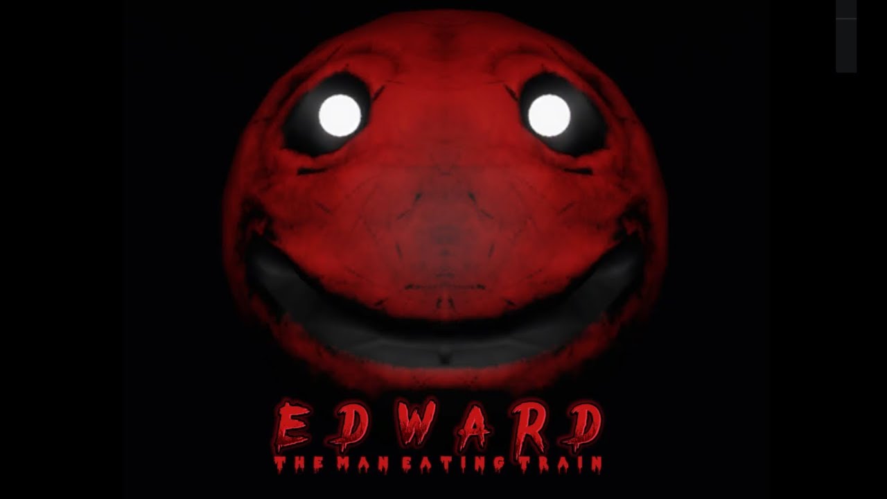 Edward The Man Eating Train Trailer (FANMADE)!