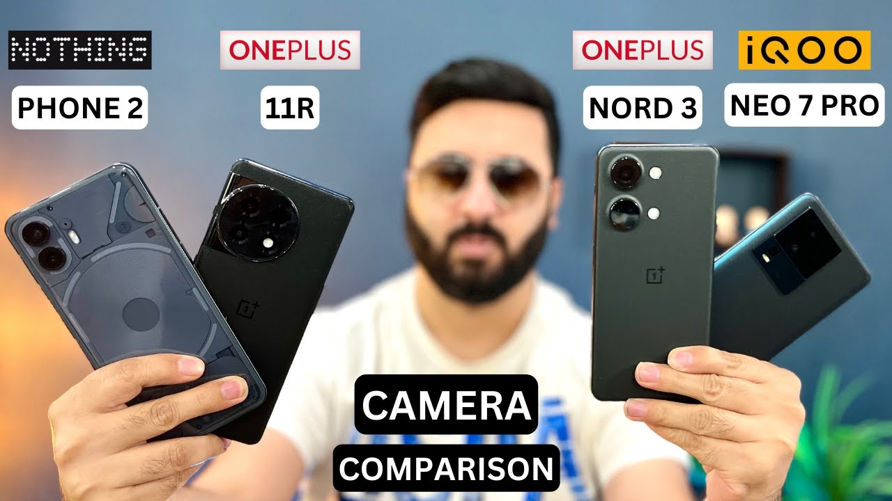 Best Camera Phone Under 30000 | iQOO Neo 7 Pro vs OnePlus Nord 3 vs Nothing Phone 2 vs OnePlus 11R