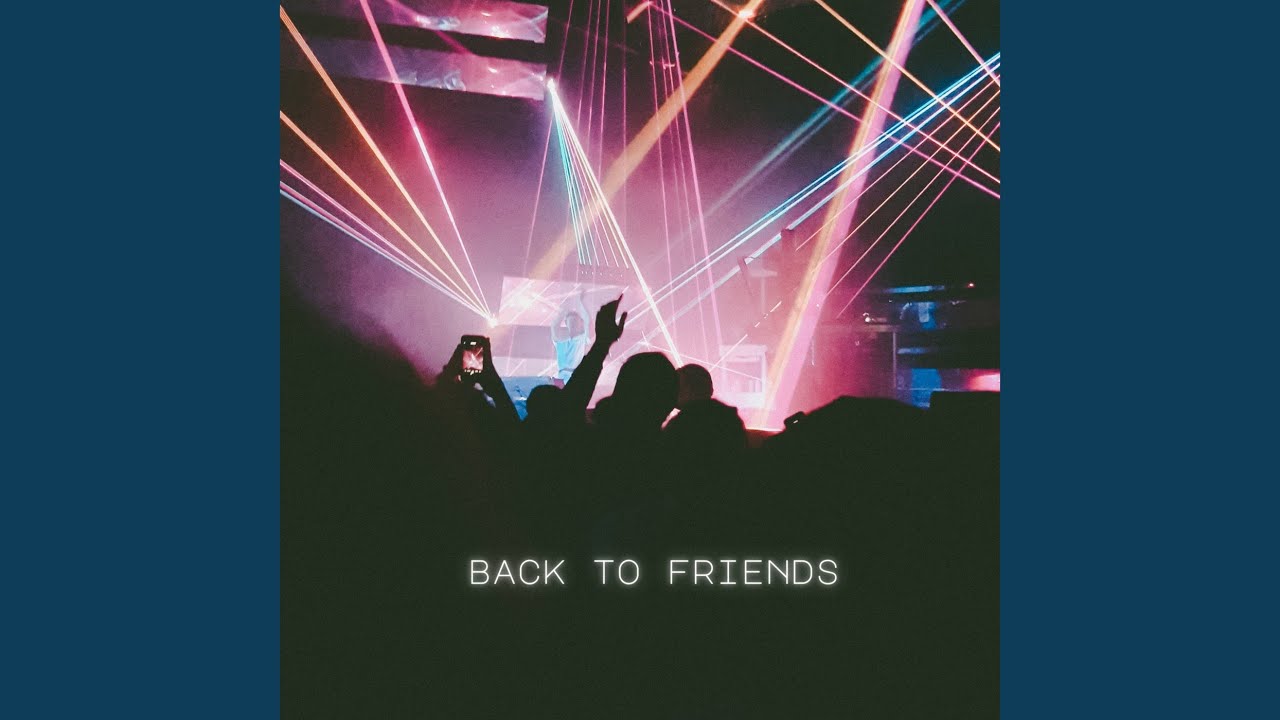 Back to friends