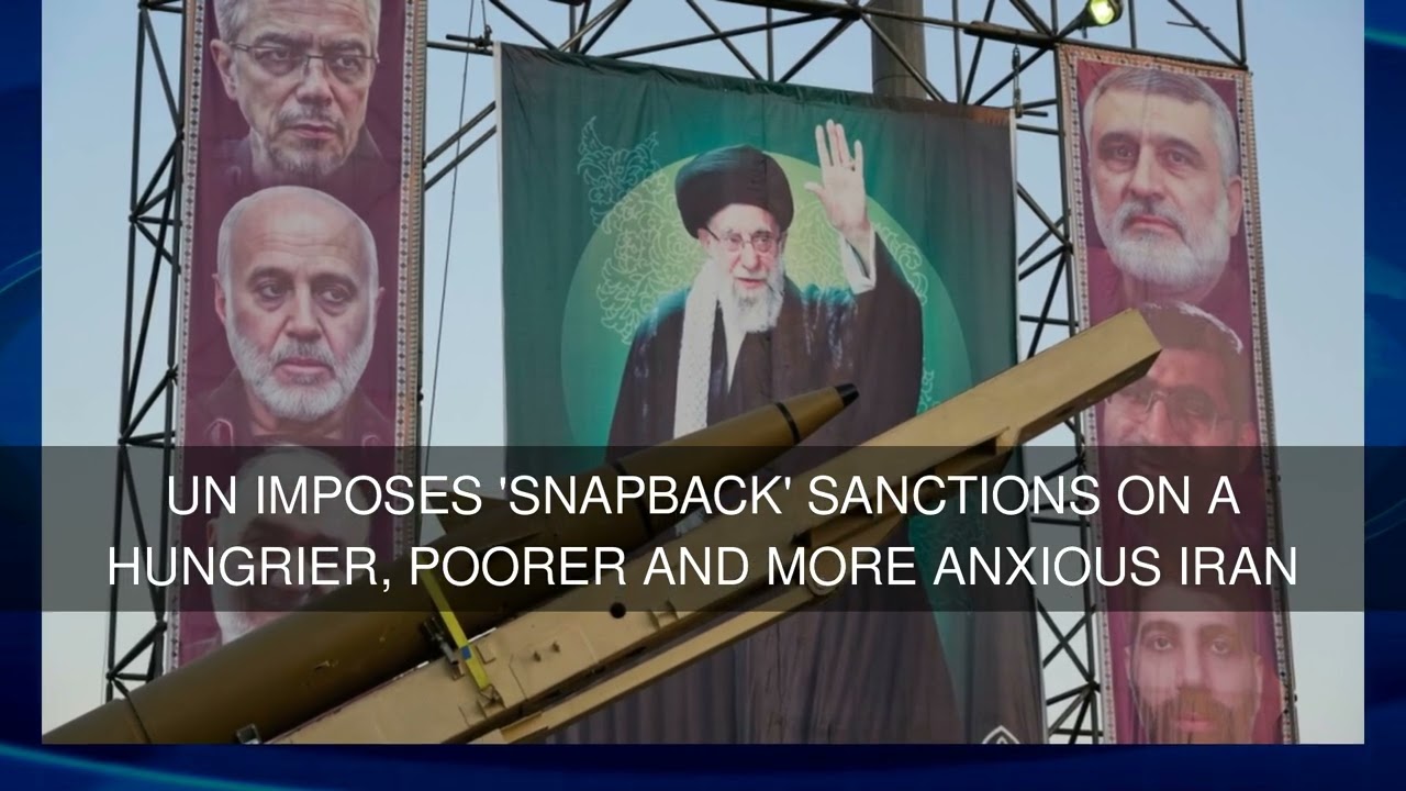 UN imposes 'snapback' sanctions on a hungrier poorer and more anxious Iran