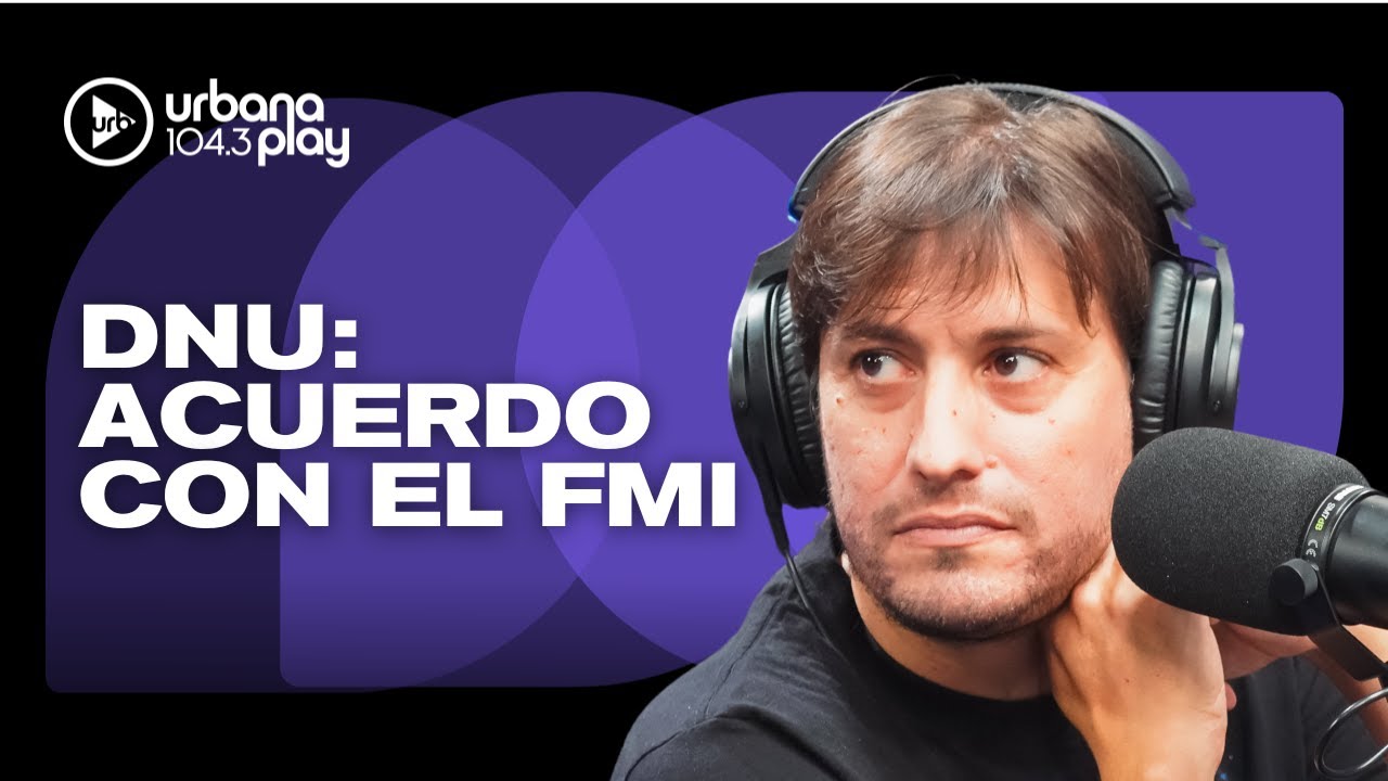 El Gobierno publicó el DNU que autoriza el nuevo acuerdo con el FMI: Jairo Straccia en #Perros2025