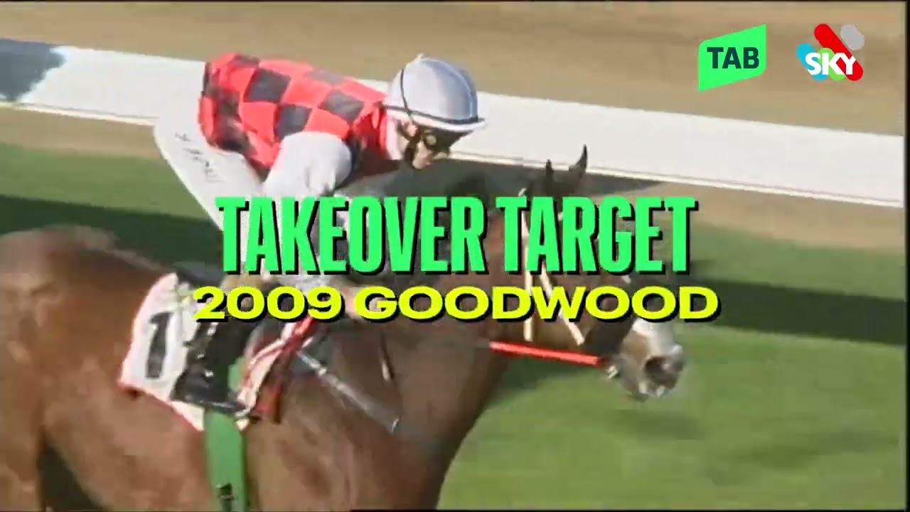 THE GOODWOOD | TAKEOVER TARGET 2009