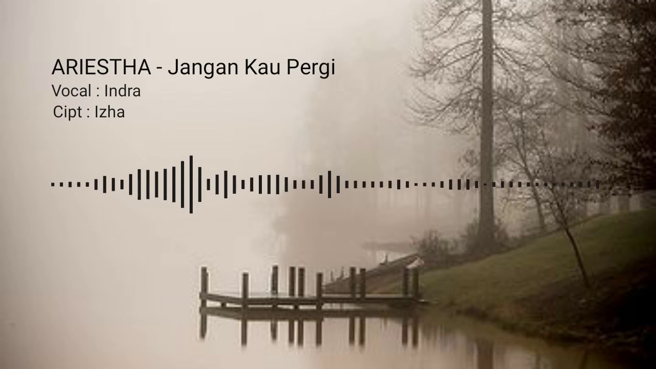 ARIESTHA - Jangan Kau Pergi band samarinda