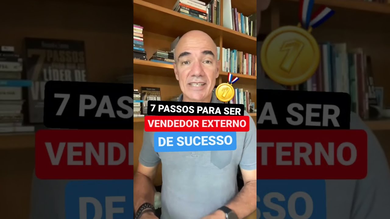 7 passos para ser um VENDEDOR EXTERNO DE SUCESSO | Como ser um vendedor de sucesso