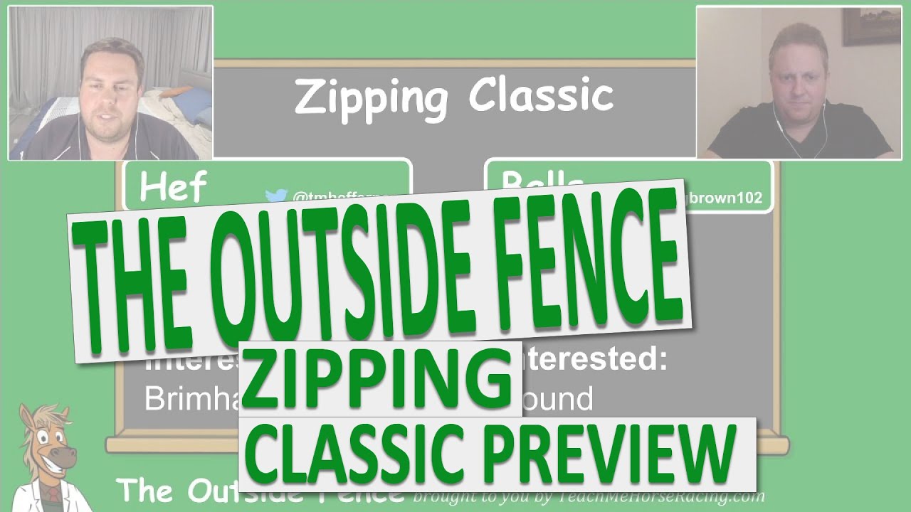 Zipping Classic 2020 - The Outside Fence Preview Show