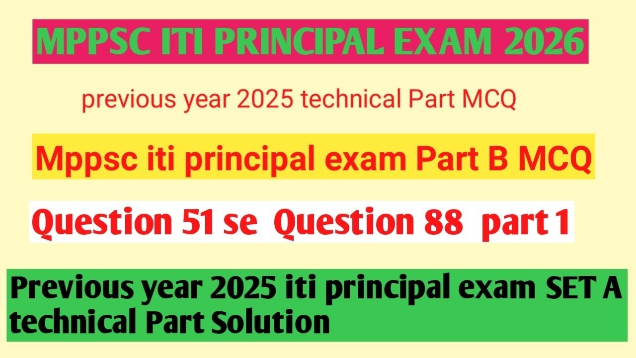 mppsc iti principal exam 2025 previous year Part B technical MCQ | mp iti principal exam
