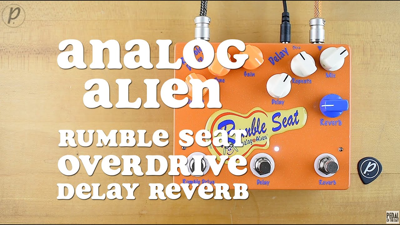 Analog Alien Rumble Seat Overdrive Delay Reverb