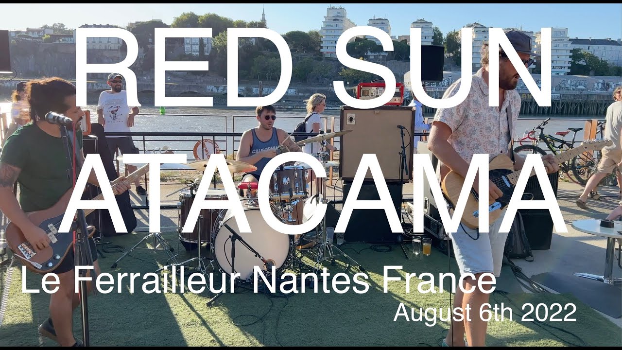 RED SUN ATACAMA Full Live Concert 4K @ Le Ferrailleur Nantes France August 6th 2022