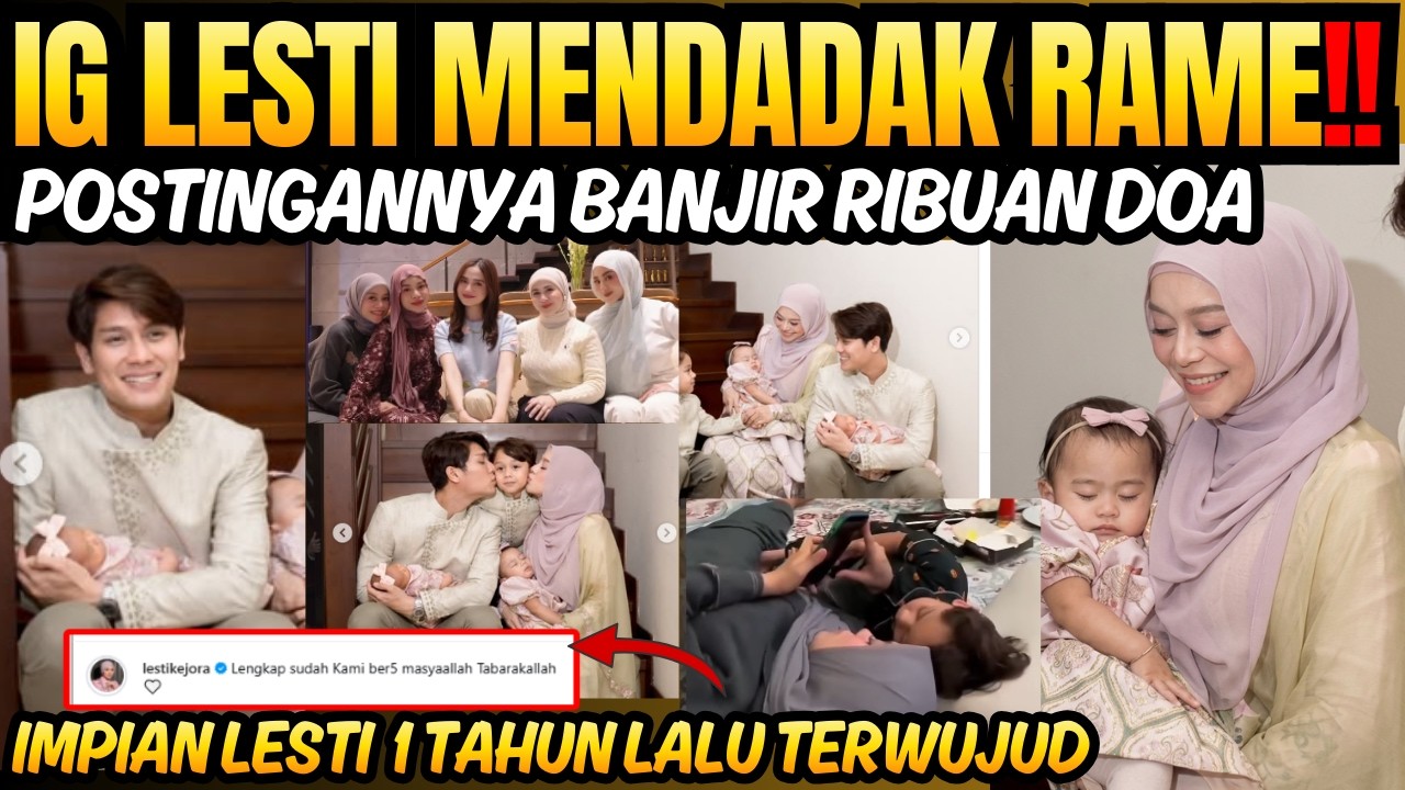 Perdana Foto berlima, IG Pribadi Lesti Kejora Banjir ribuan doa, Baby L & Leshia cantik banget