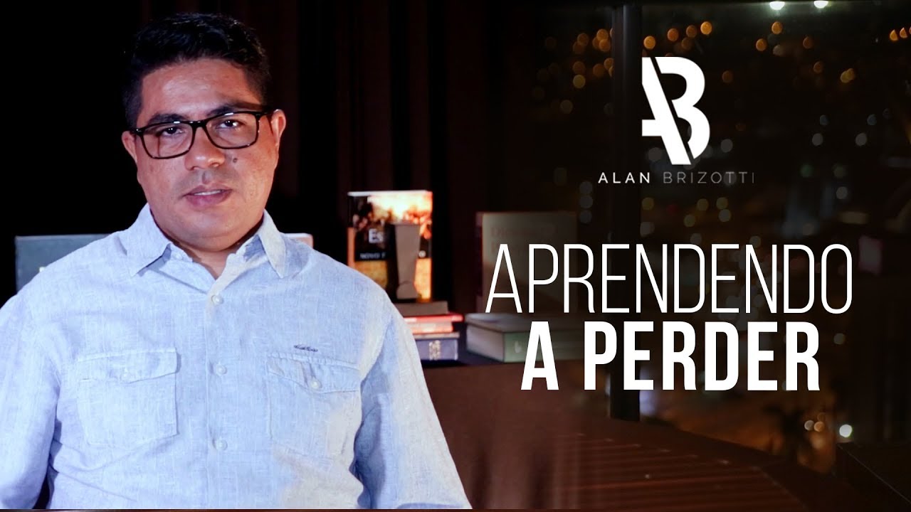 Alan Brizotti - Aprendendo a perder