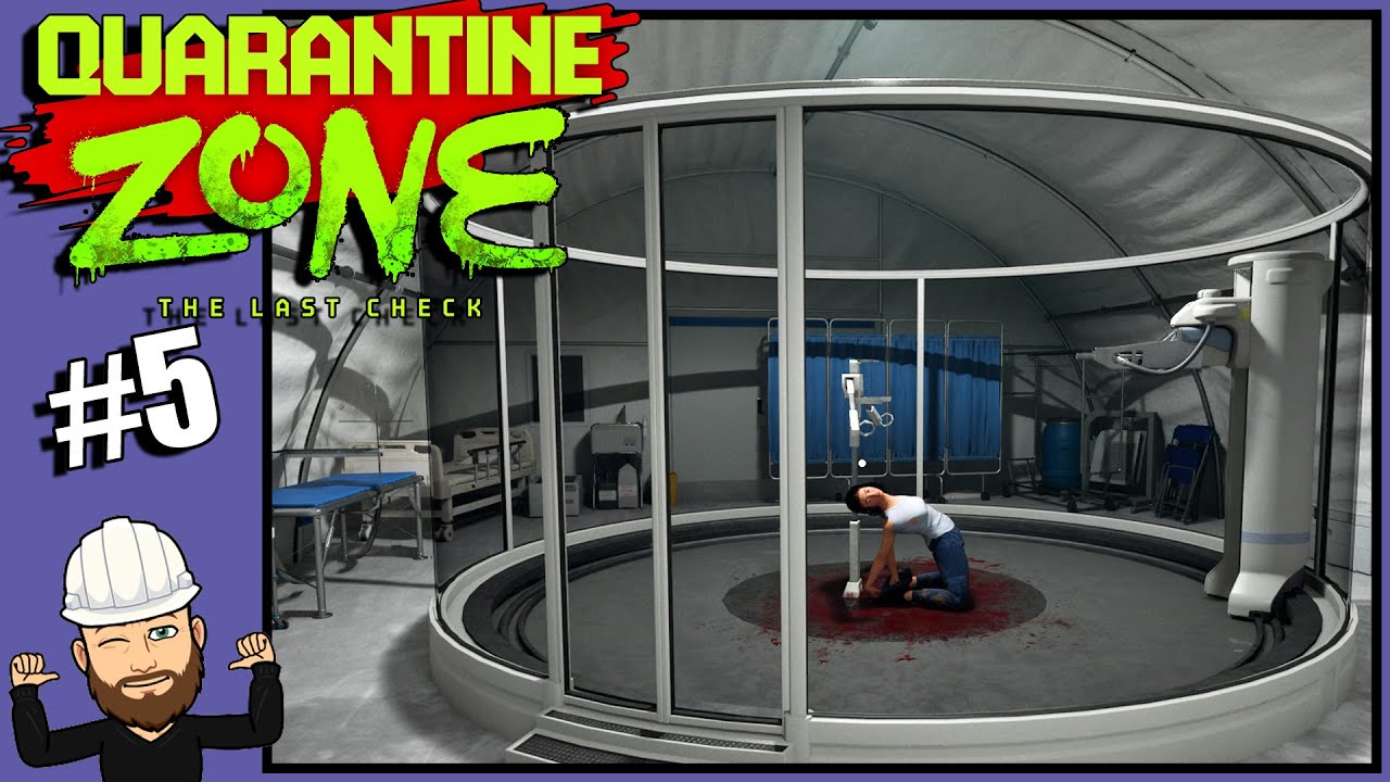 More Lab Tests & X-Ray Scanner Shows Ya Insides! - Quarantine Zone - The Last Check #5