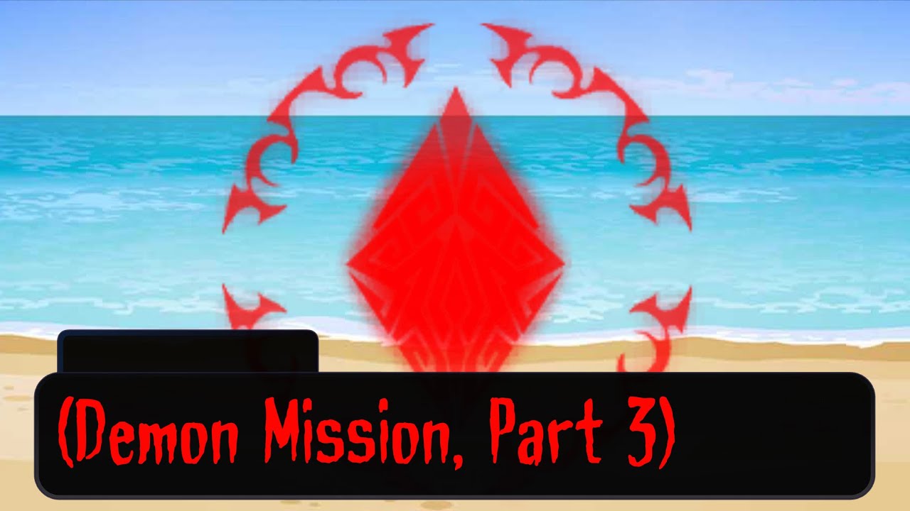Demon Mission, Part 3