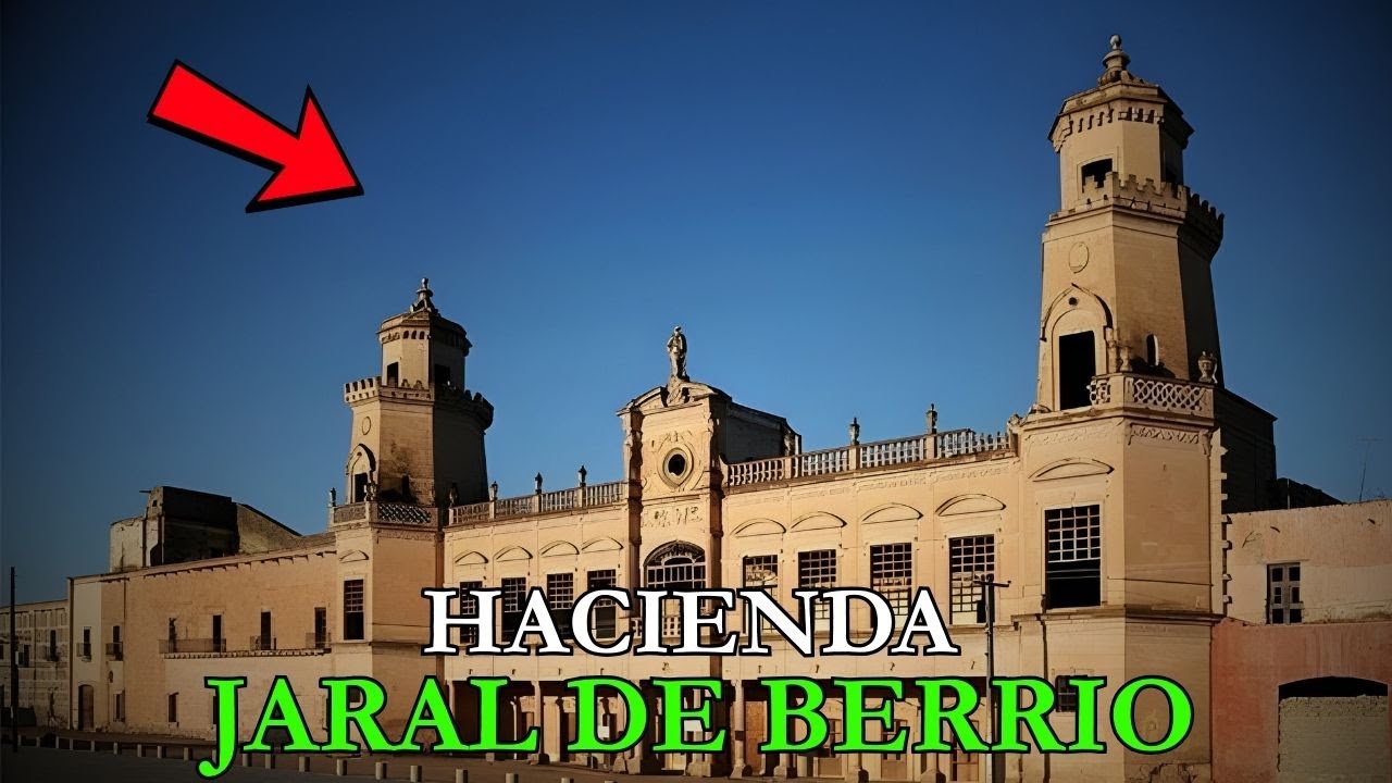 La Historia Oscura de la Hacienda del Hombre Más Rico que Pasó a Ruina Bombardeada: Jaral de Berrio
