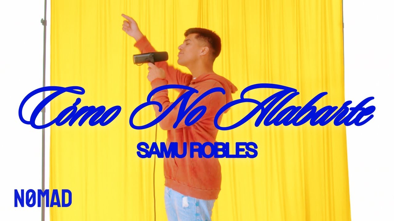 Como No Alabarte - Samu Robles (Video Oficial)