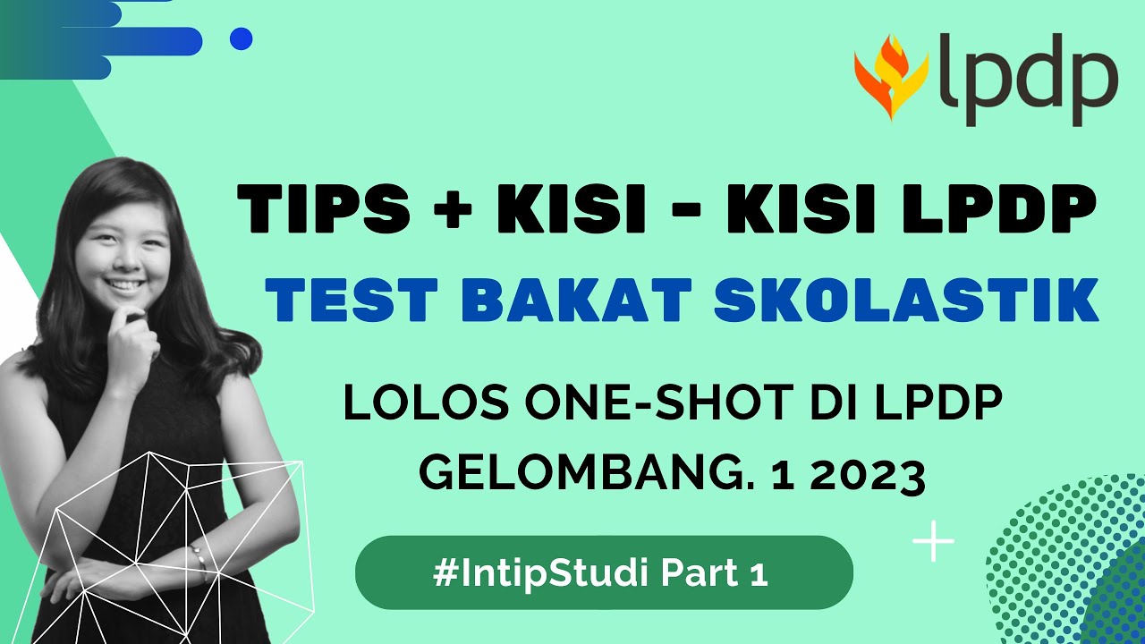 Tips Lolos Tes Bakat Skolastik LPDP 2023 Gel 1 2023 ONE-SHOT - Part 1 #SharingSonia #lpdp #lpdp2023