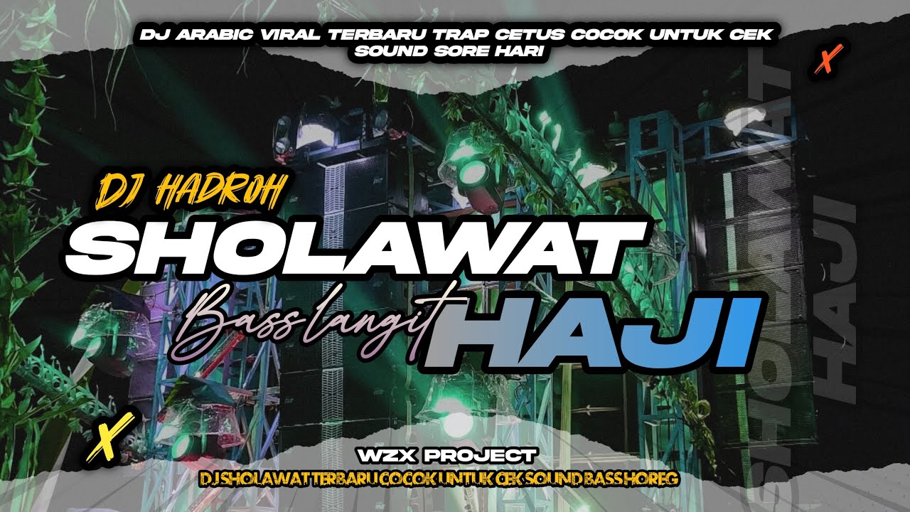 DJ SHOLAWAT HAJI 2025 || STYLE TRAP SLOW BASS KOPLO DAN HADROH TERBARU‼️