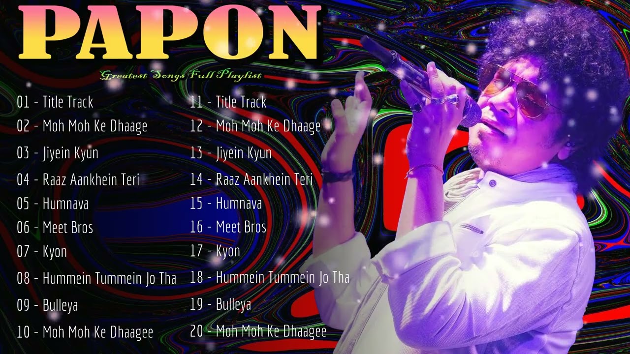 🔥 Papon - His unique blend of folk and modern sound creates peaceful musical journeys 🎵