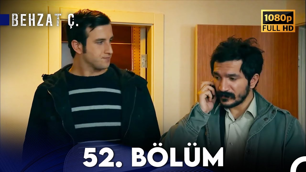 Behzat Ç. - 52. Bölüm HD