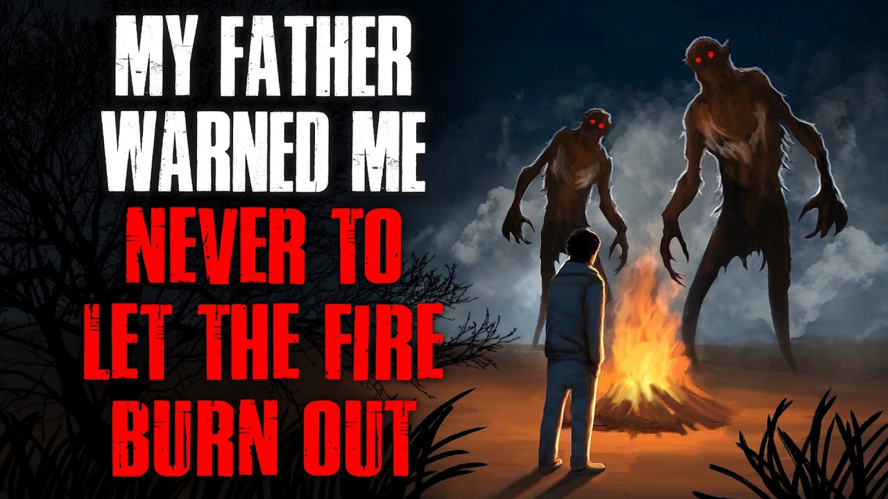 &laquo;Мой отец предупреждал меня, чтобы я никогда не давал огню погаснуть&raquo; (крипипаста).