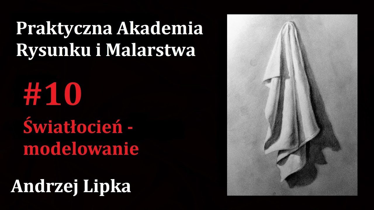 Światłocień - modelowanie (#10) Praktyczna Akademia Rysunku i Malarstwa