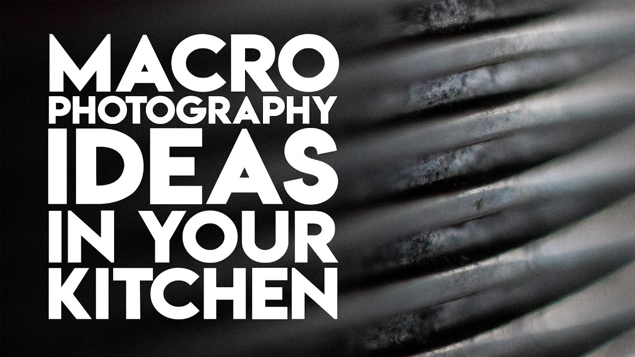 Macro Photography Ideas In Your Kitchen