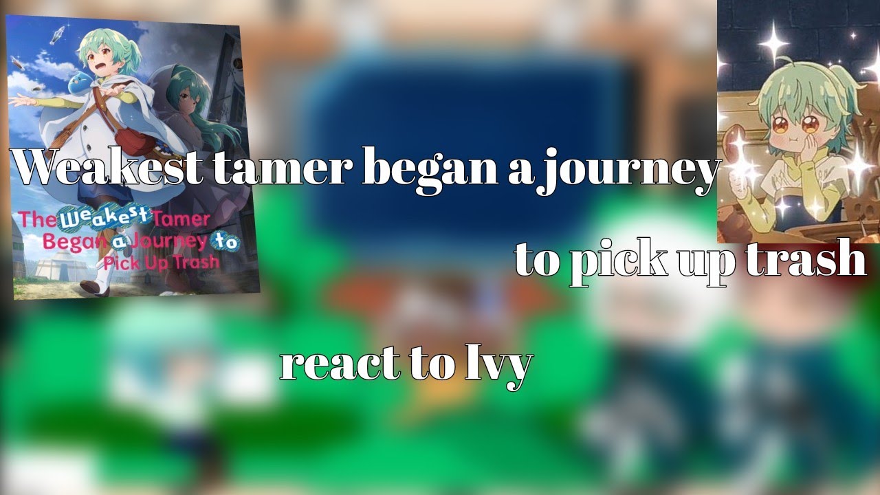 Weakest tamer react to Ivy|| First gcrv || Just for fun || No part 2 ||