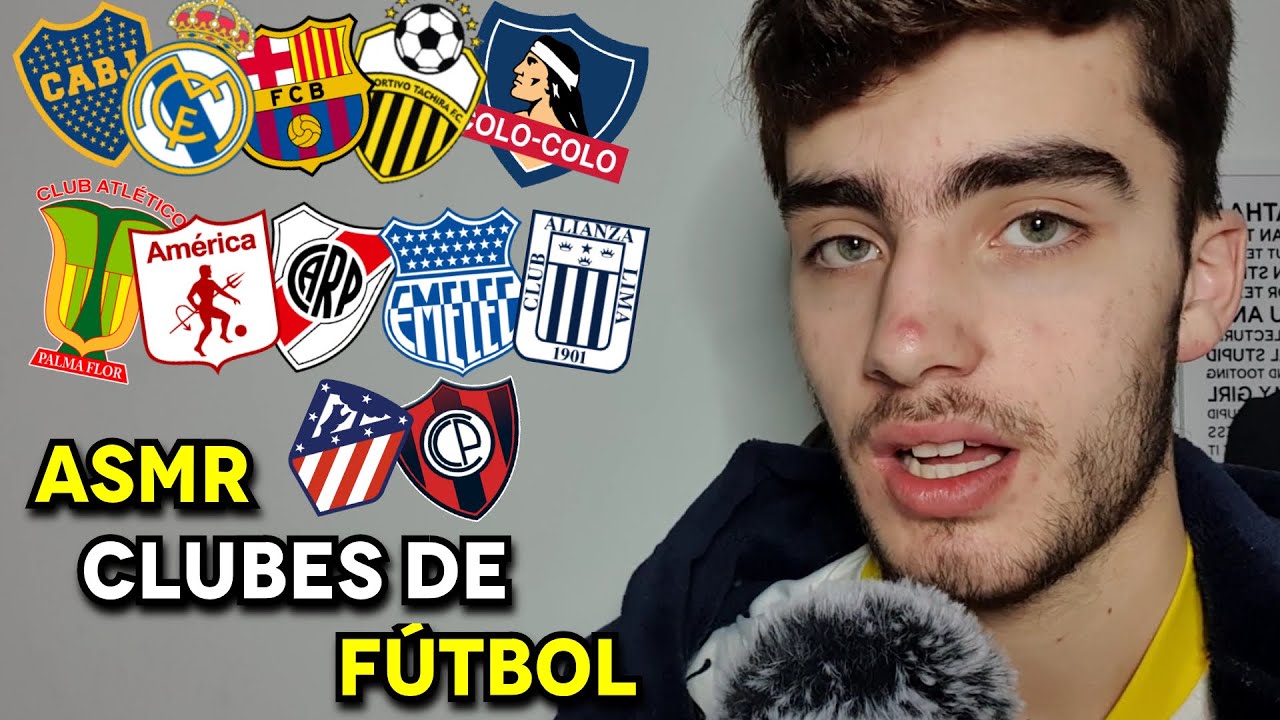 ASMR Susurrando Clubes de Fútbol Sudamericanos y Españoles