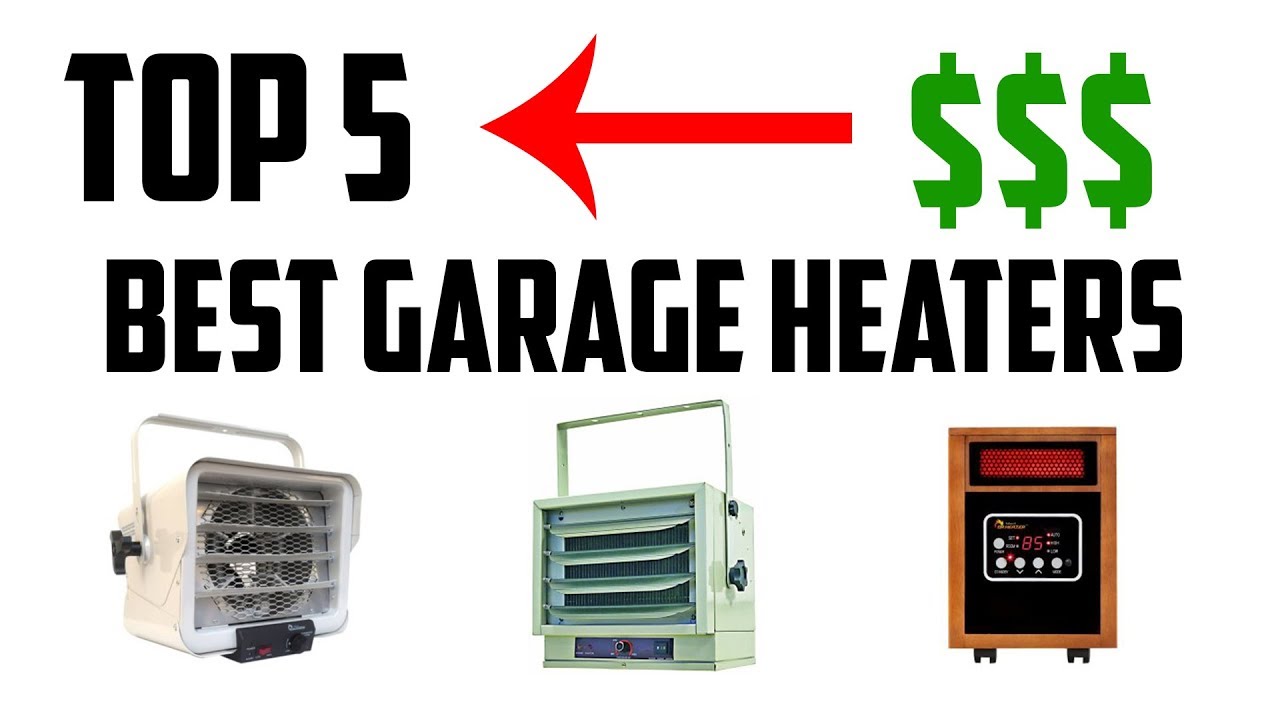Top 5 Best Garage Heaters