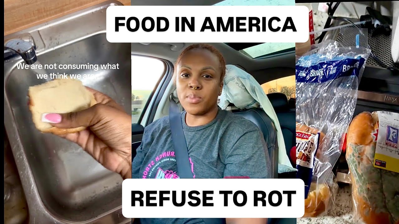 What Are We Eating in America? Why Some Food Doesn’t Rot