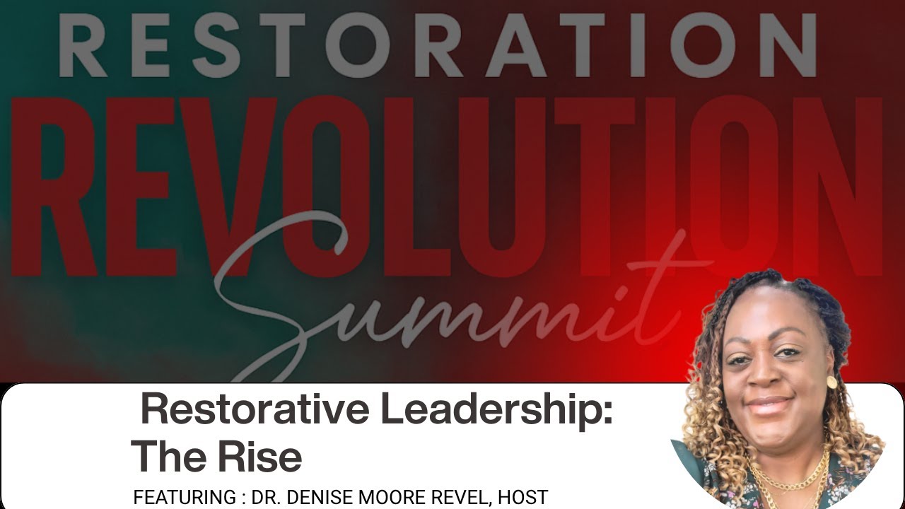 Restorative Leadership: The Rise