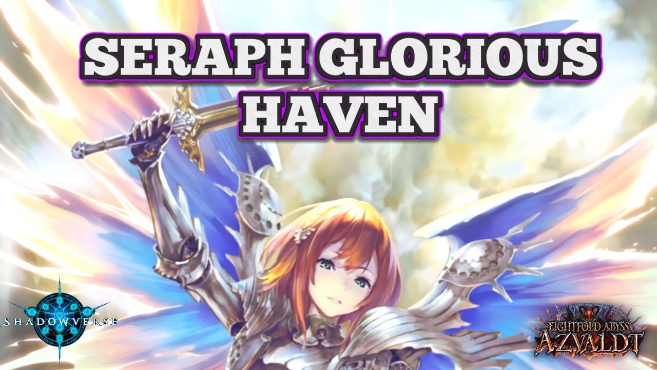 Fighting the Meta with this Haven AUTO WIN Seraph Deck - Master Rank - Eightfold Abyss - Shadowverse