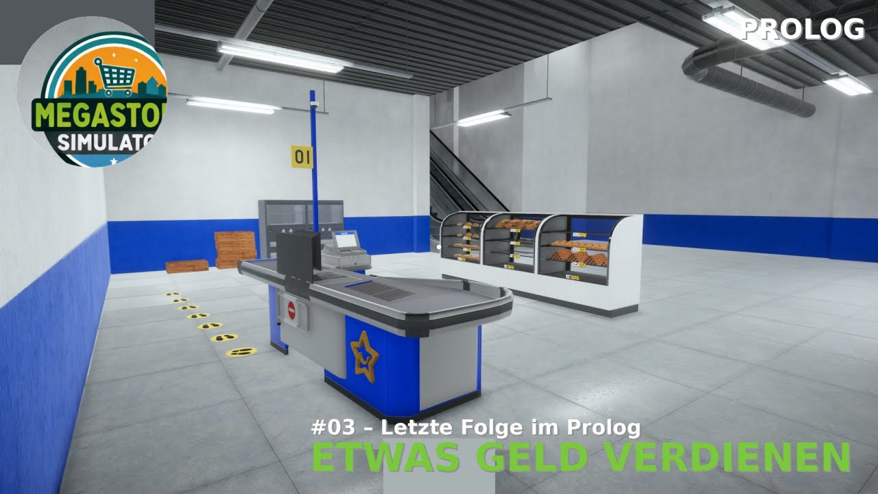 Megastore Simulator Prolog   #03 Letzte Folge im Prolog etwas Geld verdienen (Reupload)